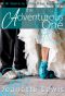 [Billionaire Bride Pact 01] • The Adventurous One · A Billionaire Bride Pact Romance